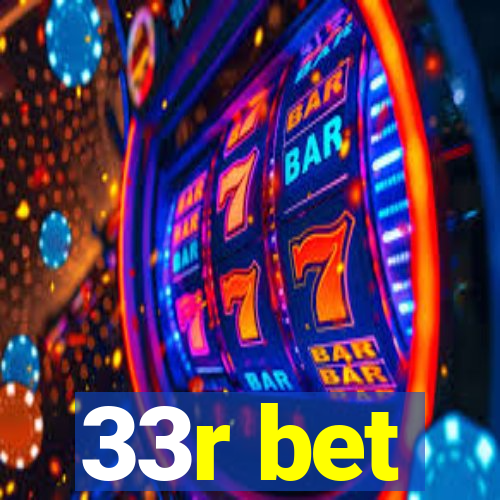33r bet